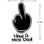 HAVe A Nice DAY ! Middle Finger Refletor Moto Stickers Motorcycle Accessories Decals for Honda PCX125 Yamaha R1 Kawasaki z900 - Slobuy