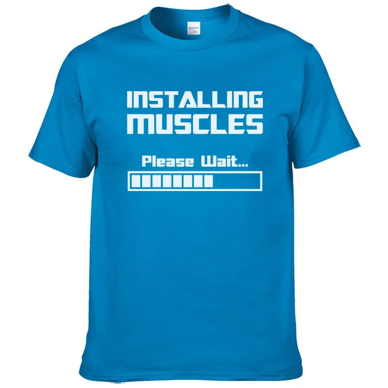 Summer New Tshirts Installing Muscles Please Wait Loading Bar Funny Print T Shirt Men Women  Cotton Short Sleeve Cool Tees #310 - Slobuy