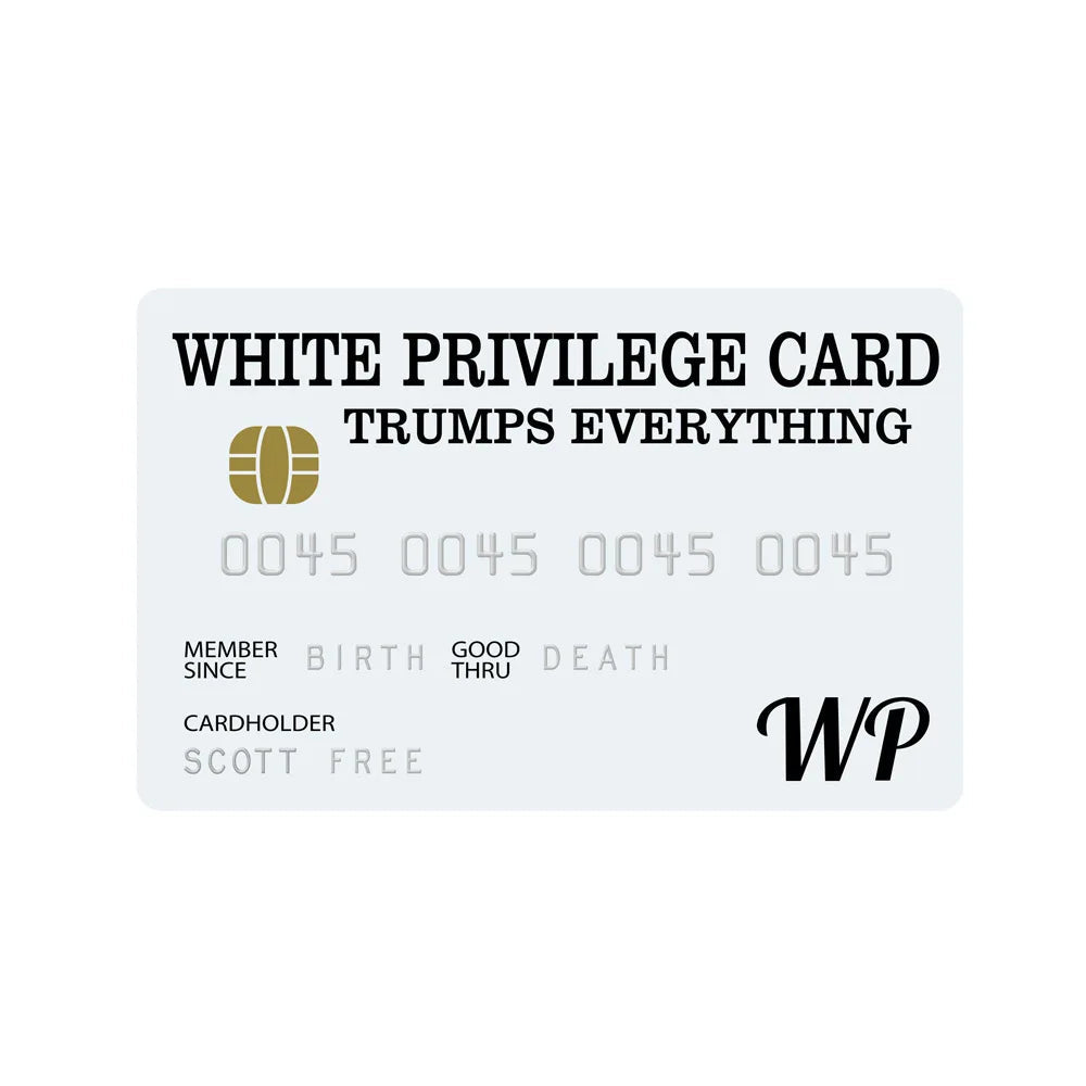 White Privilege Card Official Race Card Trumps Jokes Men And Women Give Gifts To Each Other birthday Inspirational Card Gift - Slobuy